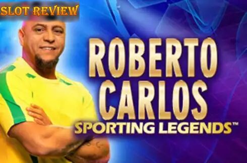 Roberto Carlos Sporting Legends Slot Review